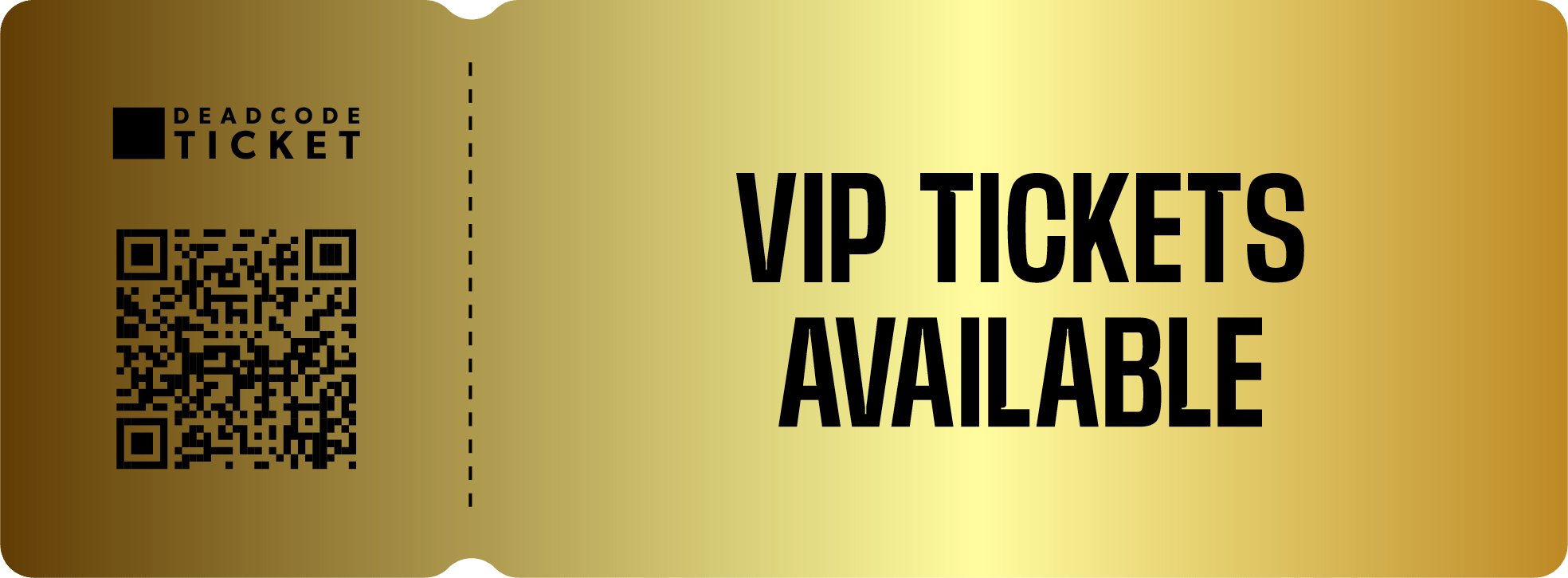 VIP tickets available